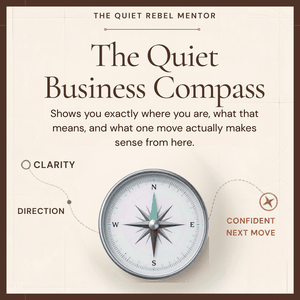 The Quiet Business Compass, showing where you are and one confident next move
